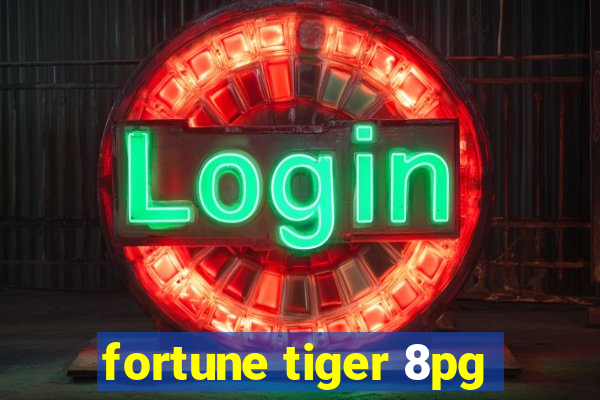 fortune tiger 8pg